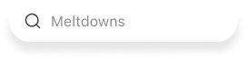 Meltdowns Search Bar